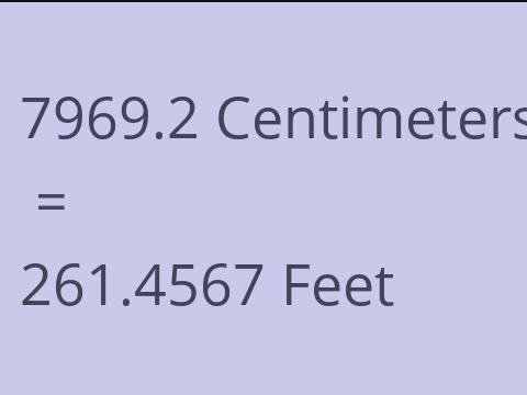 7969.2 CM TO FEET