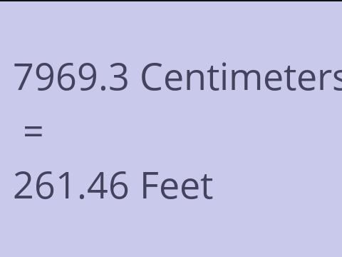 7969.3 CM TO FEET