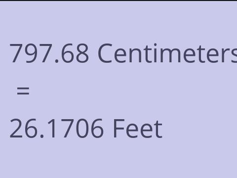 797.68 CM TO FEET