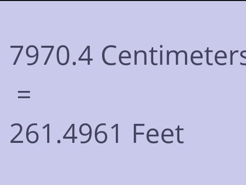 7970.4 CM TO FEET