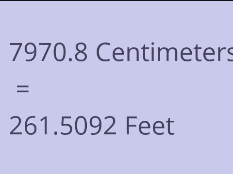 7970.8 CM TO FEET