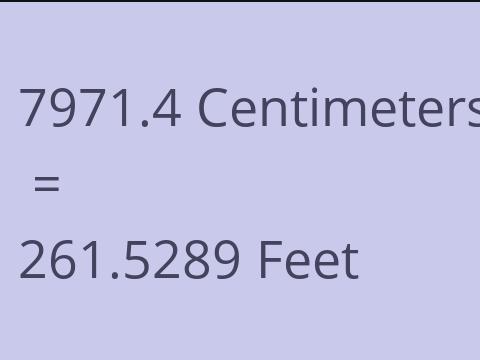 7971.4 CM TO FEET