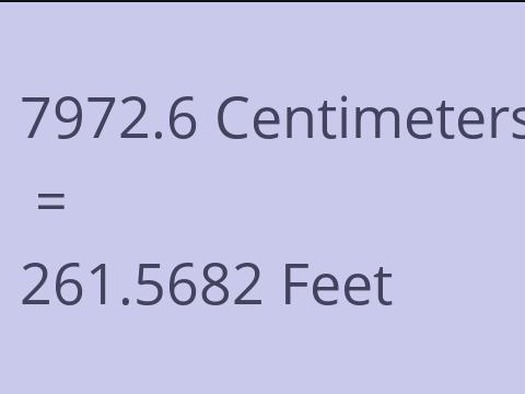 7972.6 CM TO FEET