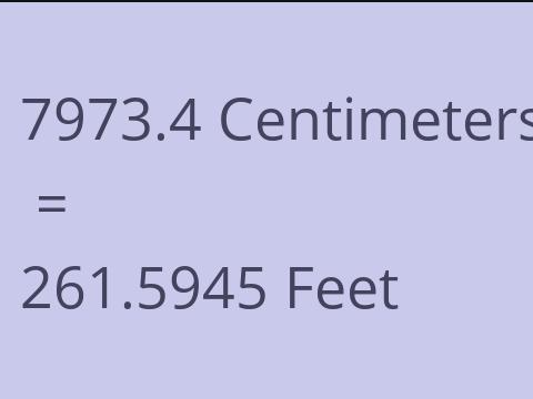 7973.4 CM TO FEET