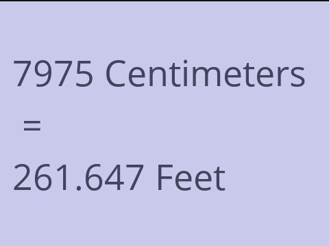 7975 CM TO FEET
