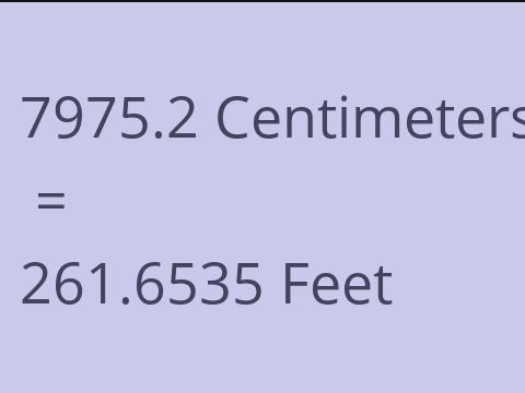 7975.2 CM TO FEET