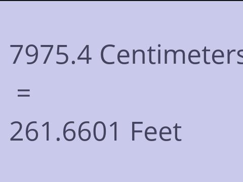 7975.4 CM TO FEET