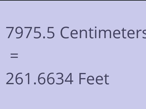 7975.5 CM TO FEET