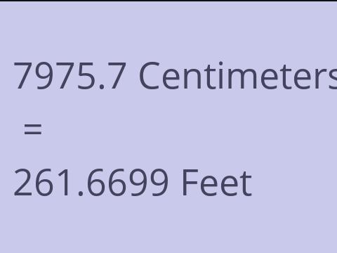 7975.7 CM TO FEET