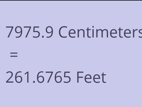 7975.9 CM TO FEET