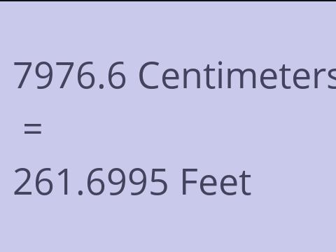 7976.6 CM TO FEET