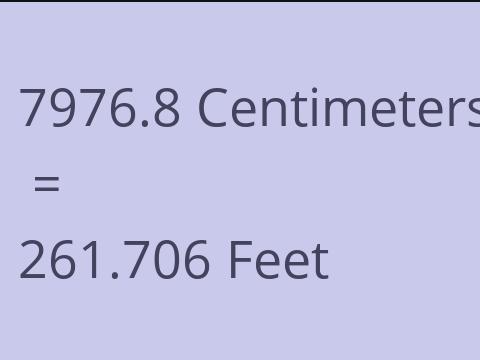 7976.8 CM TO FEET