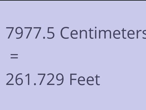 7977.5 CM TO FEET