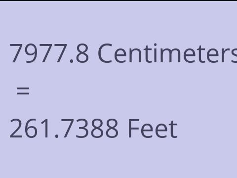 7977.8 CM TO FEET
