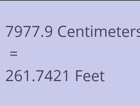 7977.9 CM TO FEET