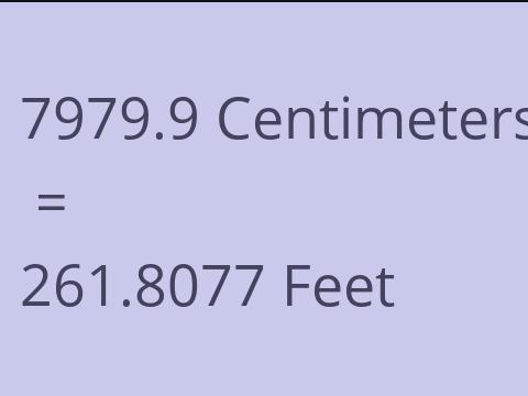 7979.9 CM TO FEET