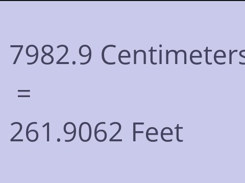 7982.9 CM TO FEET