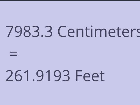 7983.3 CM TO FEET