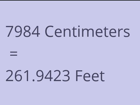 7984 CM TO FEET