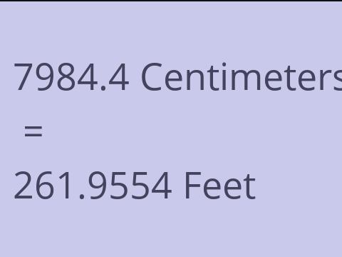 7984.4 CM TO FEET