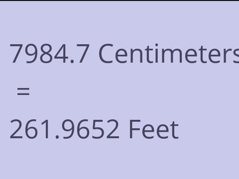 7984.7 CM TO FEET