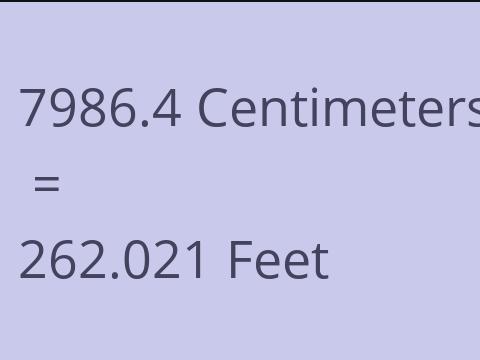 7986.4 CM TO FEET