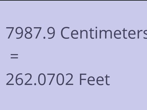 7987.9 CM TO FEET