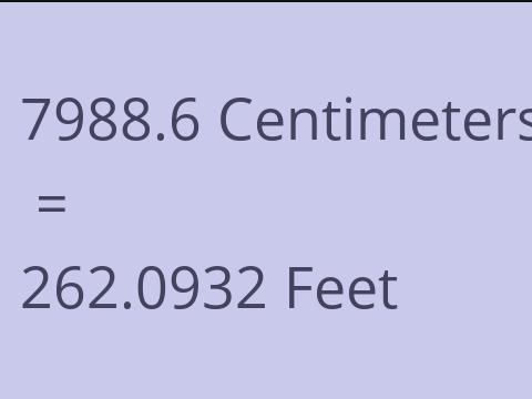 7988.6 CM TO FEET