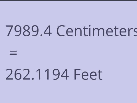 7989.4 CM TO FEET