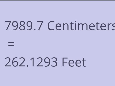 7989.7 CM TO FEET
