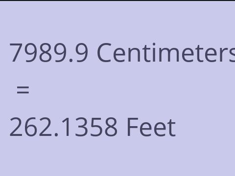 7989.9 CM TO FEET