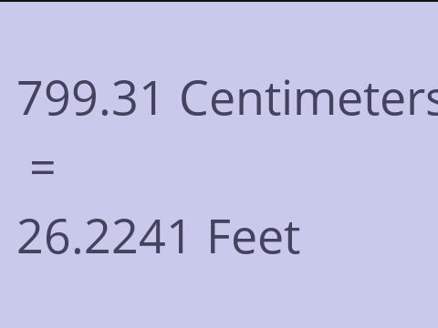 799.31 CM TO FEET