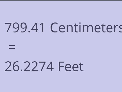 799.41 CM TO FEET