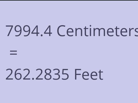 7994.4 CM TO FEET