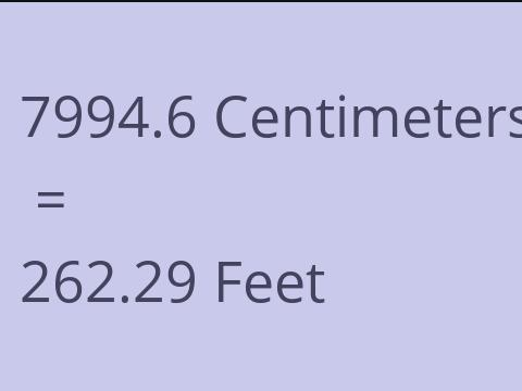 7994.6 CM TO FEET