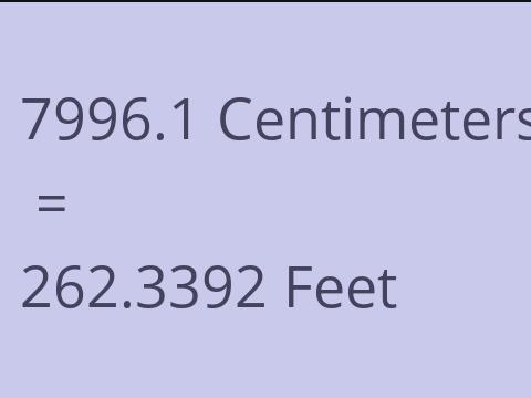 7996.1 CM TO FEET