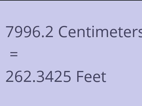 7996.2 CM TO FEET