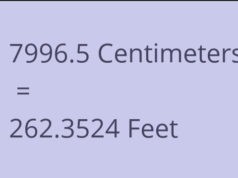 7996.5 CM TO FEET
