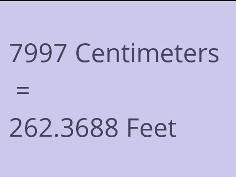 7997 CM TO FEET