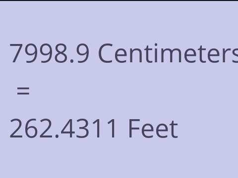 7998.9 CM TO FEET