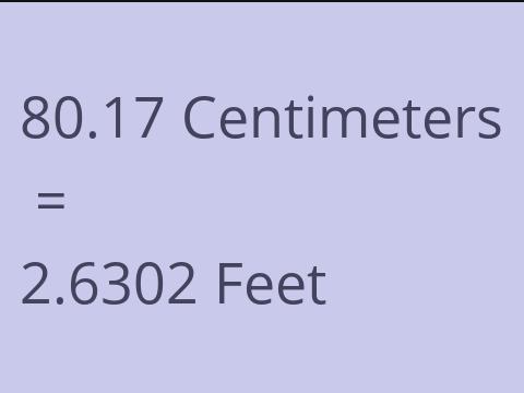 80.17 CM TO FEET