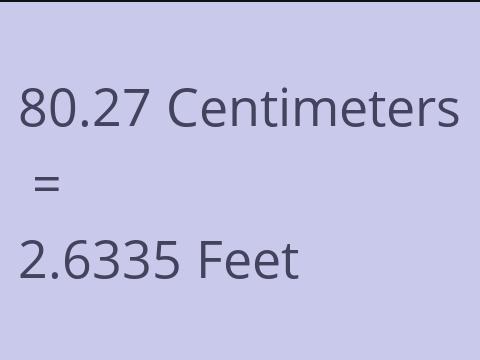 80.27 CM TO FEET