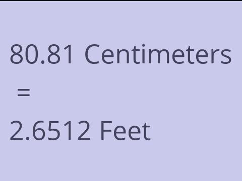 80.81 CM TO FEET