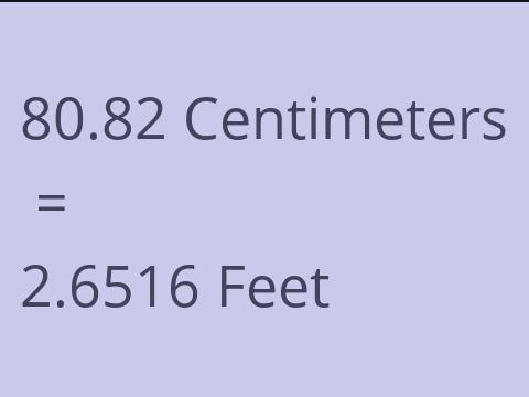 80.82 CM TO FEET