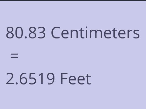 80.83 CM TO FEET