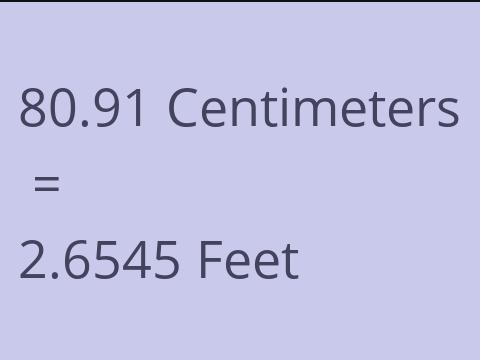 80.91 CM TO FEET