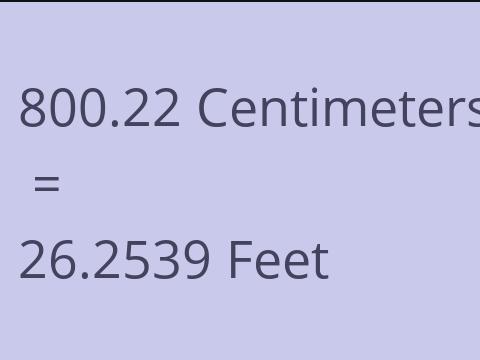 800.22 CM TO FEET