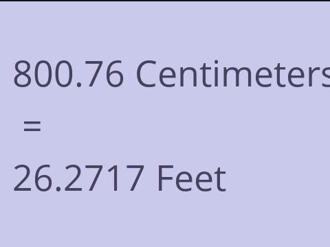 800.76 CM TO FEET