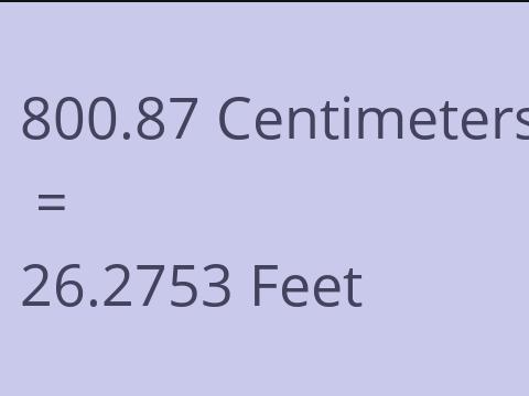 800.87 CM TO FEET