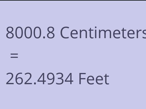 8000.8 CM TO FEET